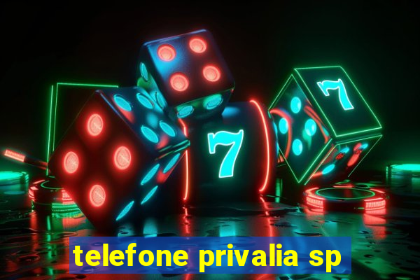 telefone privalia sp